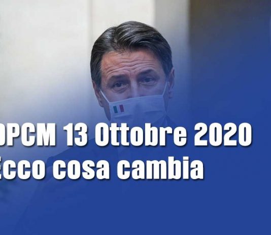 DECRETO DEL PRESIDENTE DEL CONSIGLIO DEI MINISTRI 13 ottobre 2020. Nuove misure anti-covid