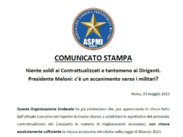 Niente soldi ai Contrattualizzati e tantomeno ai Dirigenti. Presidente Meloni: c’è un accanimento verso i militari?