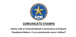 Niente soldi ai Contrattualizzati e tantomeno ai Dirigenti. Presidente Meloni: c’è un accanimento verso i militari?